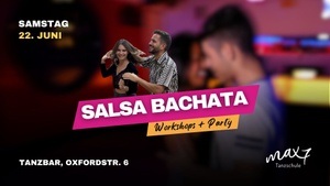Salsa Bachata - Workshops & Party / 2 Anfänger Workshops