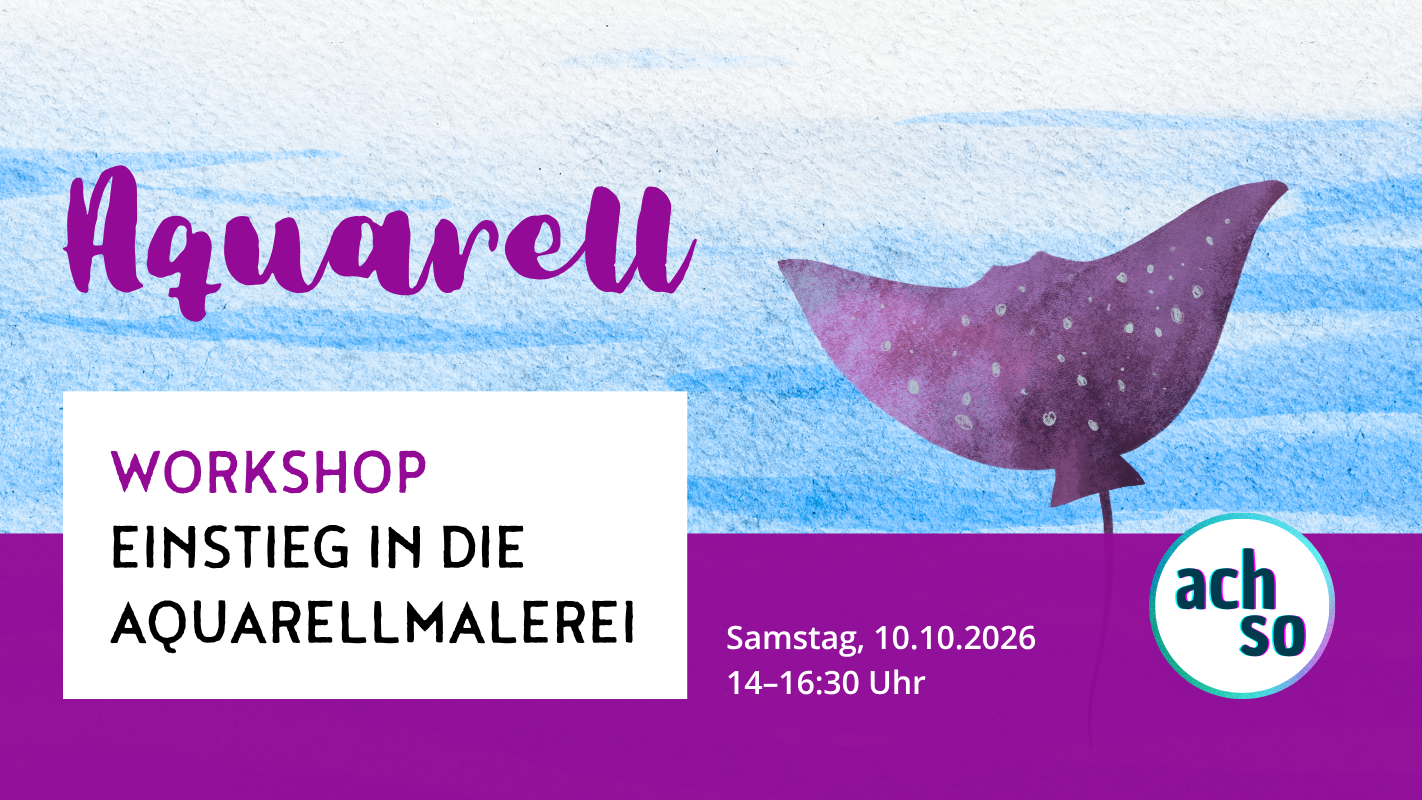Workshop: Einstieg in die Aquarellmalerei