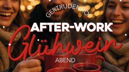 Gertrudenhof After-Work Glühwein Abend