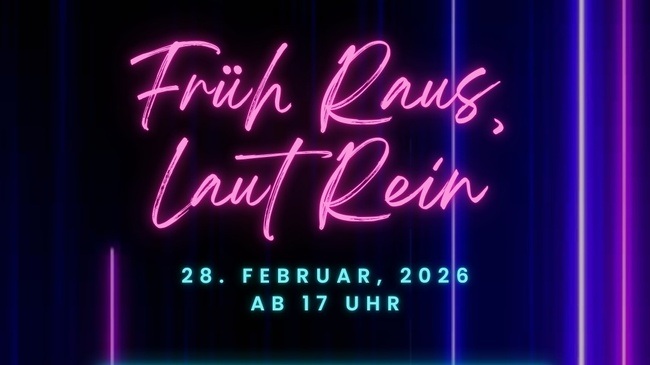 Früh raus, Laut rein