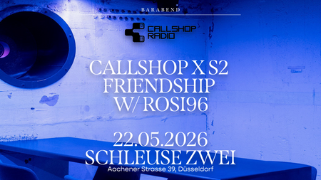 Callshop x S2  friendship w/ Rosi96