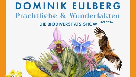 Dominik Eulberg - Prachtliebe & Wunderfakten - Die Biodiversitätsshow Live 2026