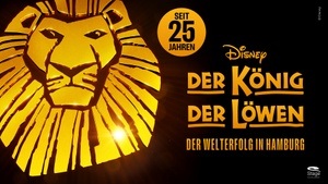 Disneys DER KÖNIG DER LÖWEN - Das Musical in Hamburg