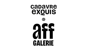 Cadavre Exquis @AFF