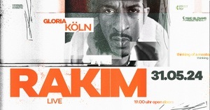 Rakim - Guess Who's Back Tour - Gloria Köln - ABGESAGT !