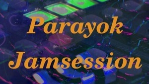 Parayok Jamsession