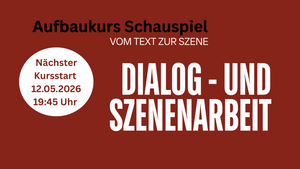 Schauspielkurs - Szenenarbeit