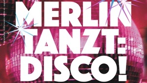 Merlin tanzt: Disco!