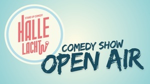 Open Air Comedy Show - Halle Lacht!