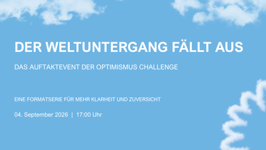 Der Weltuntergang fällt aus