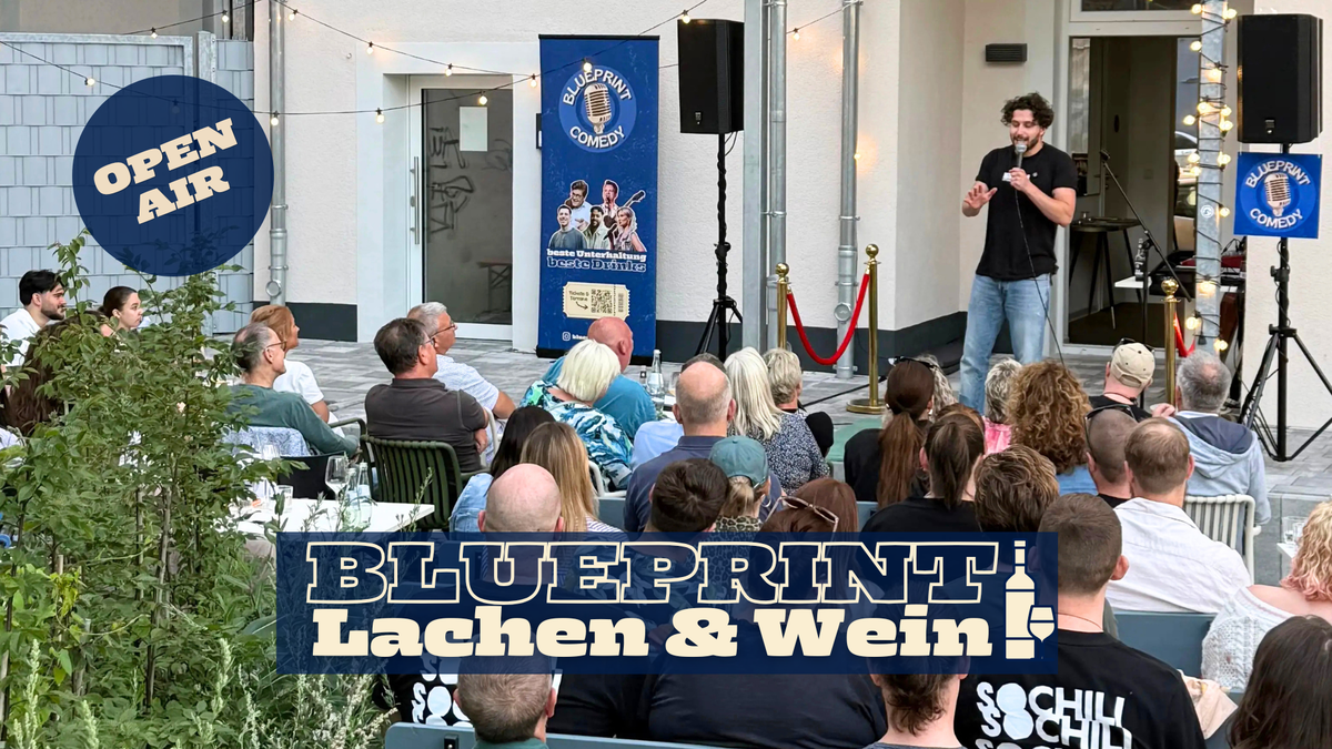 Blueprint Comedy - Lachen & Wein (Open Mic) | Gelsenkirchen (bei gutem Wetter OPEN AIR)