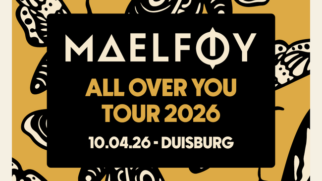 Maelføy ALL OVER YOU TOUR 2026 – Duisburg
