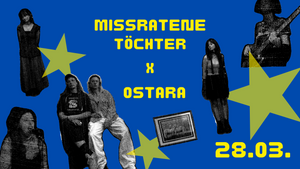 Missratene Töchter & OSTARA