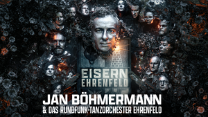 Jan Böhmermann & das Rundfunk Tanzorchester Ehrenfeld • Eisern Ehrenfeld