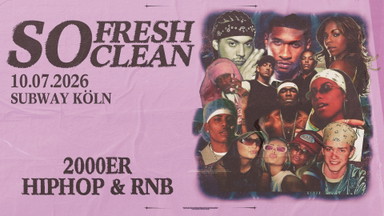 SO FRESH, SO CLEAN ✨ 2000er HipHop & RnB all night long 🔥