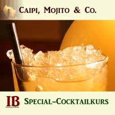Caipi, Mojito & Co. Special-Cocktailkurs