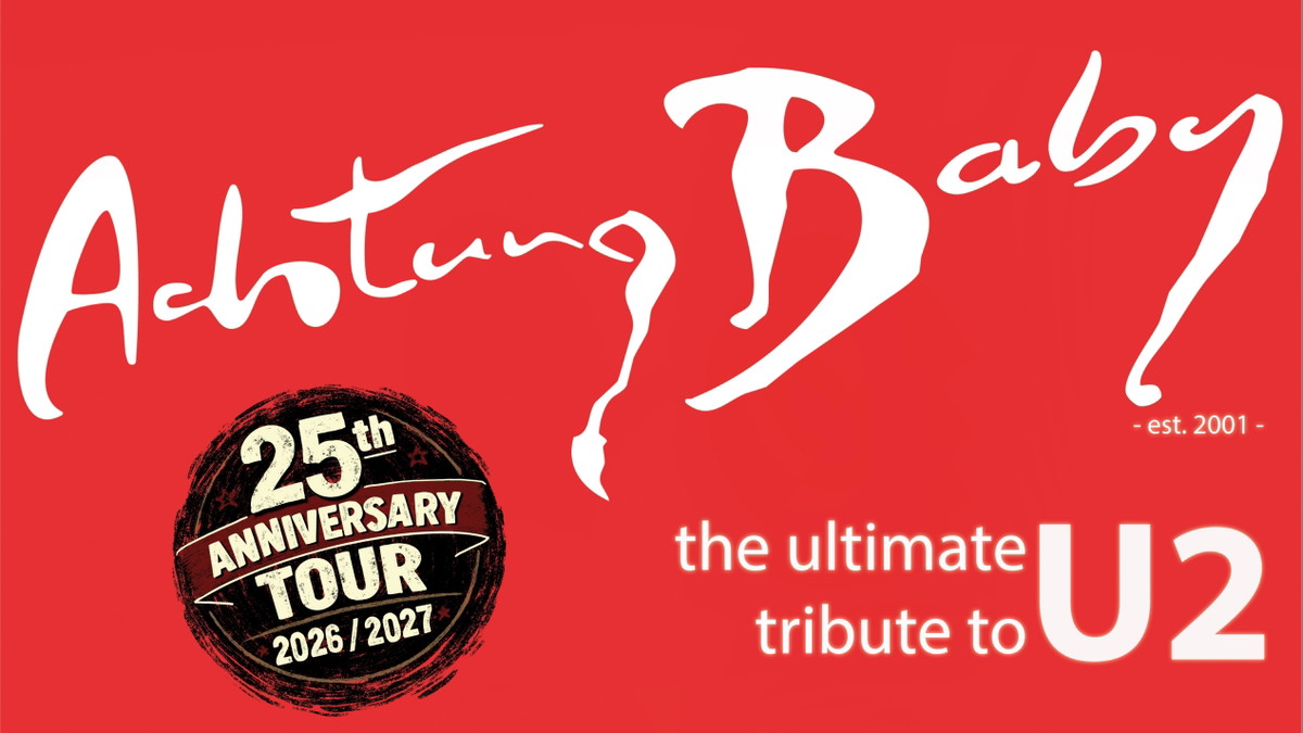 Achtung Baby - U2 Tribute Show