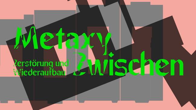 Metaxy : Zwischen Zerstörung und Wiederaufbau: "Metaxy" | Gespräch