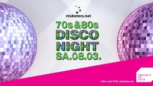 70s & 80s Disco Night - das Original I SA 08.03. ab 20 Uhr