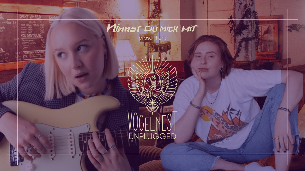 VOGELNEST UNPLUGGED m/ LISL & QVICK - präsentiert von Nimmstdumichmit