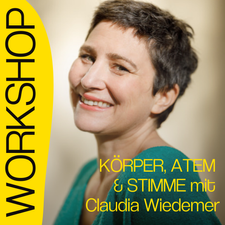 Workshop für Körper, Atem und Stimme mit Claudia Wiedemer