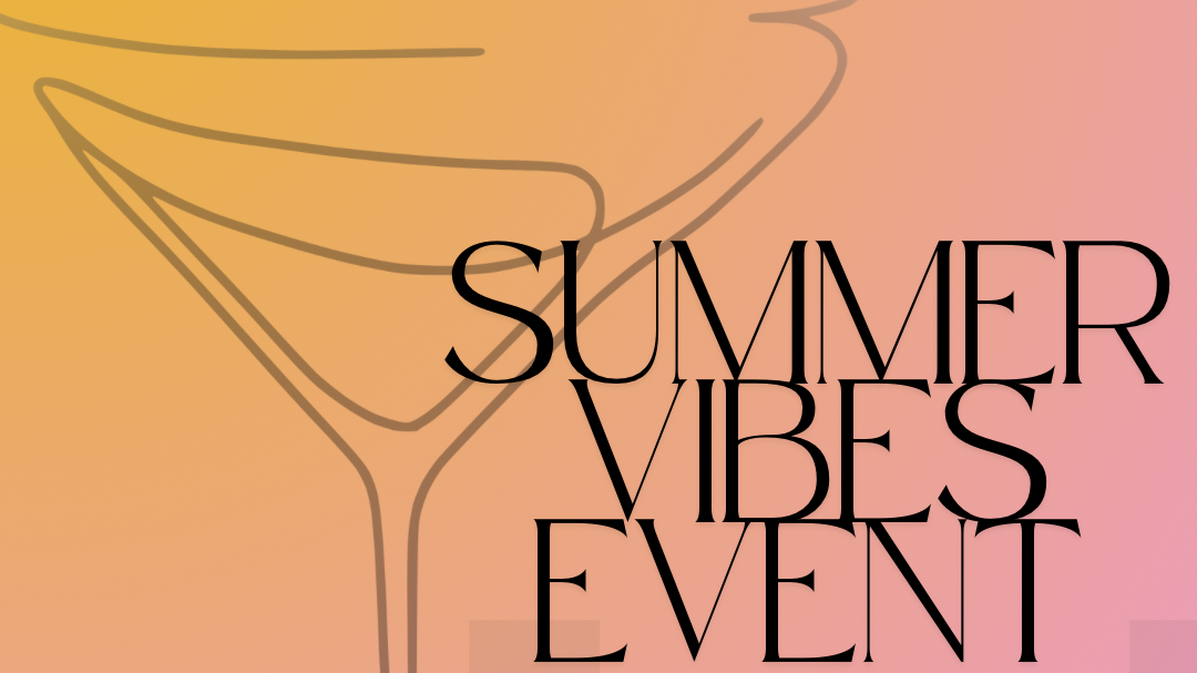 SUMMER VIBES EVENT