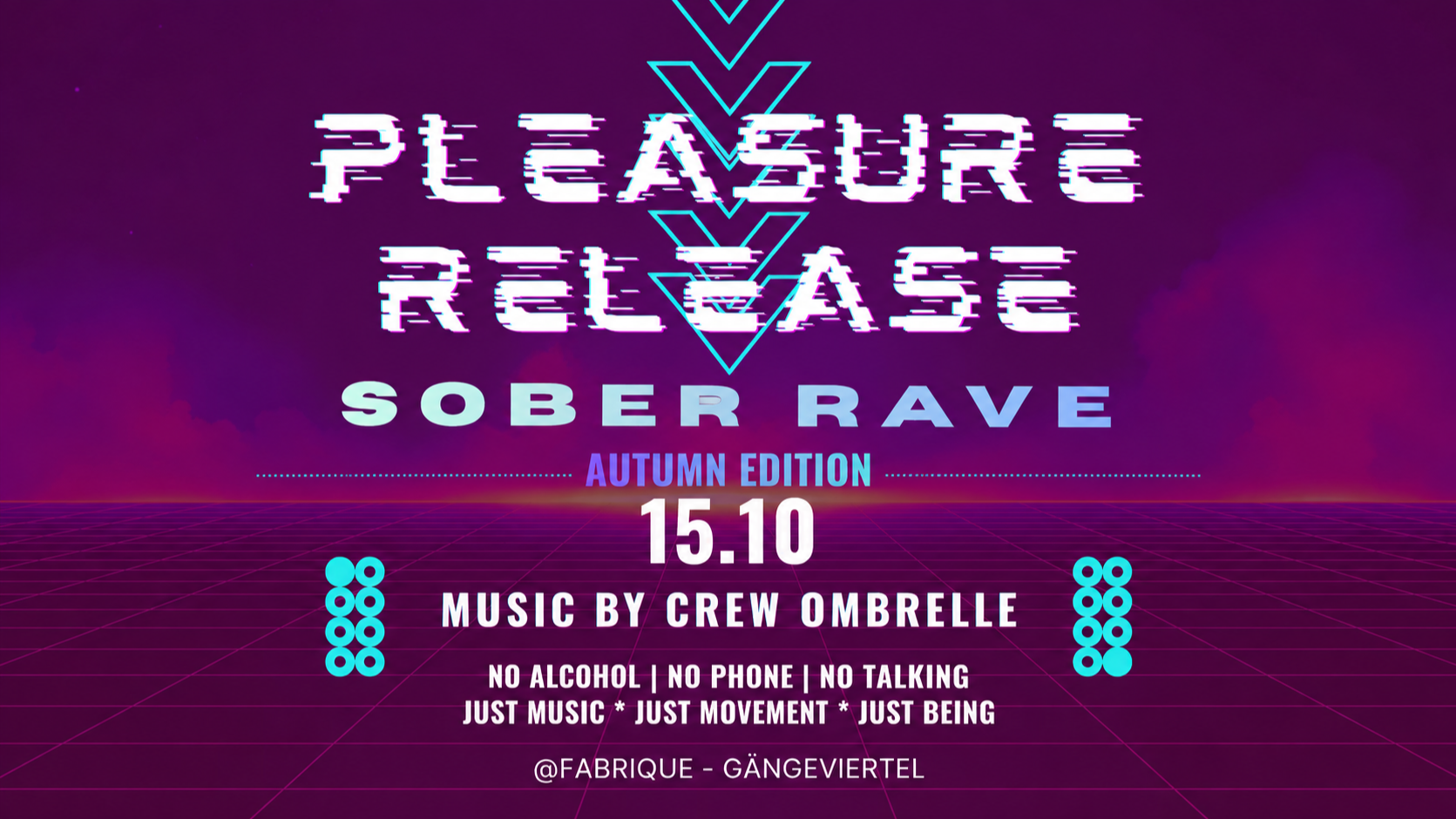 PLEASURE RELEASE - sober rave