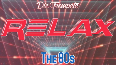 Relax - The 80s