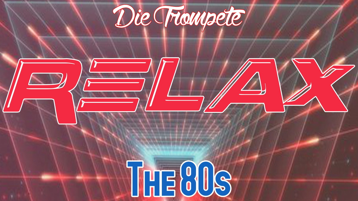 Relax - The 80s