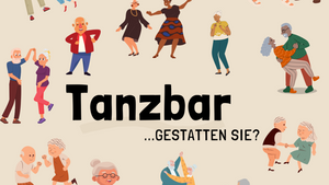 Tanzbar...gestatten sie?