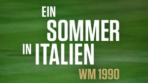EIN SOMMER IN ITALIEN – WM 1990 | Preview im UCI Kino Mundsburg