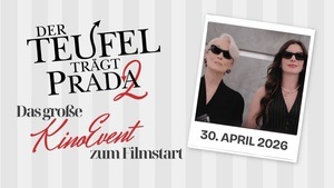 Filmstart Event zu „ Der Teufel trägt Prada 2“