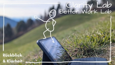 Clarity Lab – Rückblick & Klarheit (Persönliche Retro)