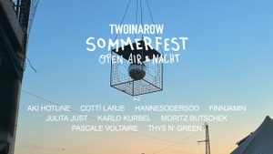 TWOINAROW Sommerfest – Open Air & Nacht – drinnen & draußen