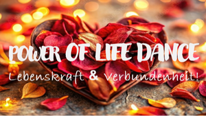 Power of life dance - Tanze in deine Lebenskraft