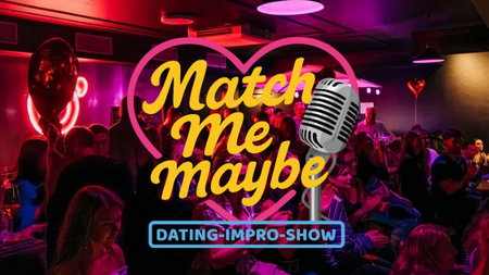 Match Me Maybe- die ungewöhnlichste, spontanste & lustigste Datingshow in Heidelberg!