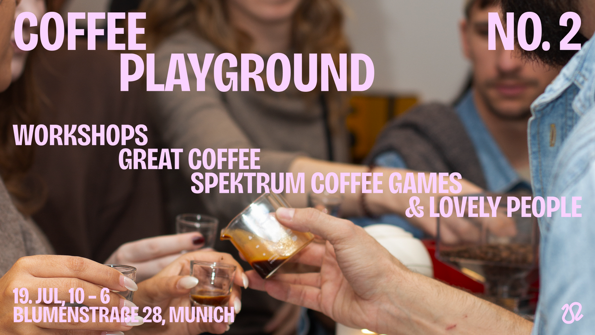 Coffee Playground No. 2 – Spektrum Coffee Games, Workshops & Tastings in Munich