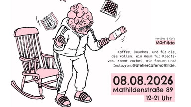 Eröffnung! Atelier-Café Mathilde
