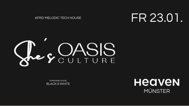 Oasis Culture X She‘s House Musik Party