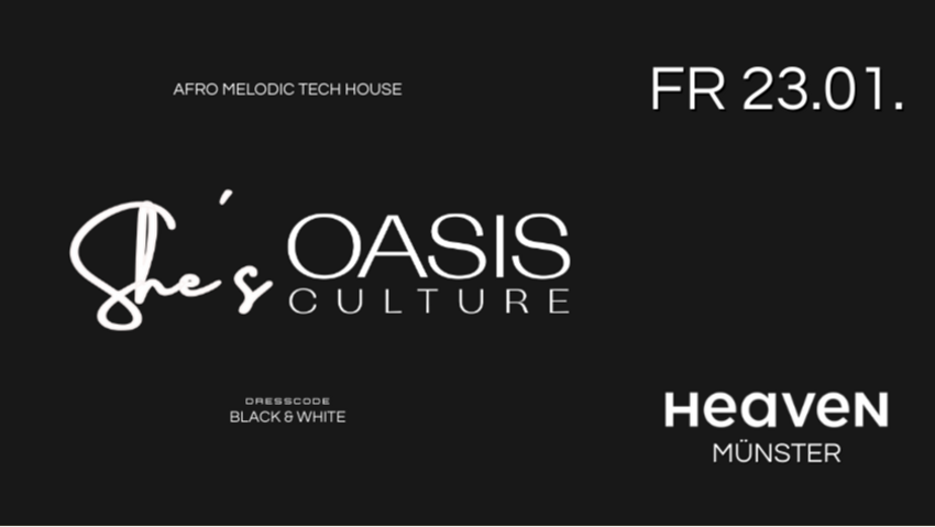 Oasis Culture X She‘s House Musik Party