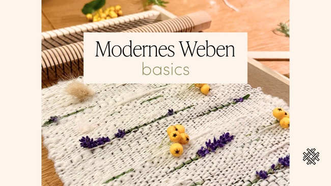 Modernes Weben - Basics Workshop
