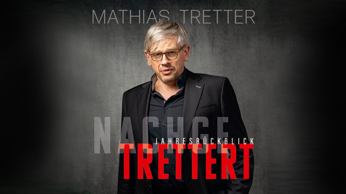 Mathias Tretter – „Nachgetrettert – der satirische Jahresrückblick“
