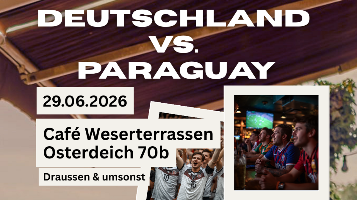 DEUTSCHLAND vs. PARAGUAY