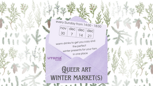 Queer Art Winter Market(s)