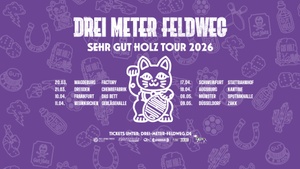Drei Meter Feldweg - Sehr Gut Holz Tour 2026 - Das Bett