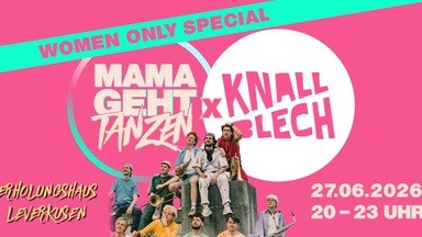 Knallblech Women Only Special