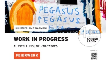 Amit Naamani: WORK IN PROGRESS | Vernissage @ Feierwerk Farbenladen
