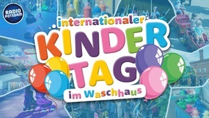 Kindertag im Waschhaus