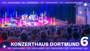 6. Türchen: Konzerthaus Dortmund