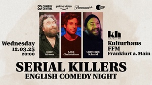 Serial Killers - English Standup Comedy Night in Frankfurt